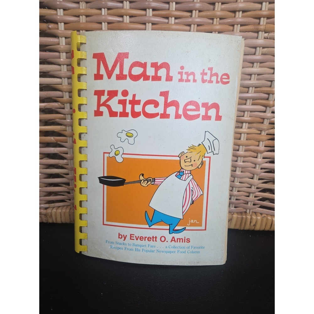 Vintage 1980 Man In The Kitchen Cookbook Collection by Everett Amis 1st Printing